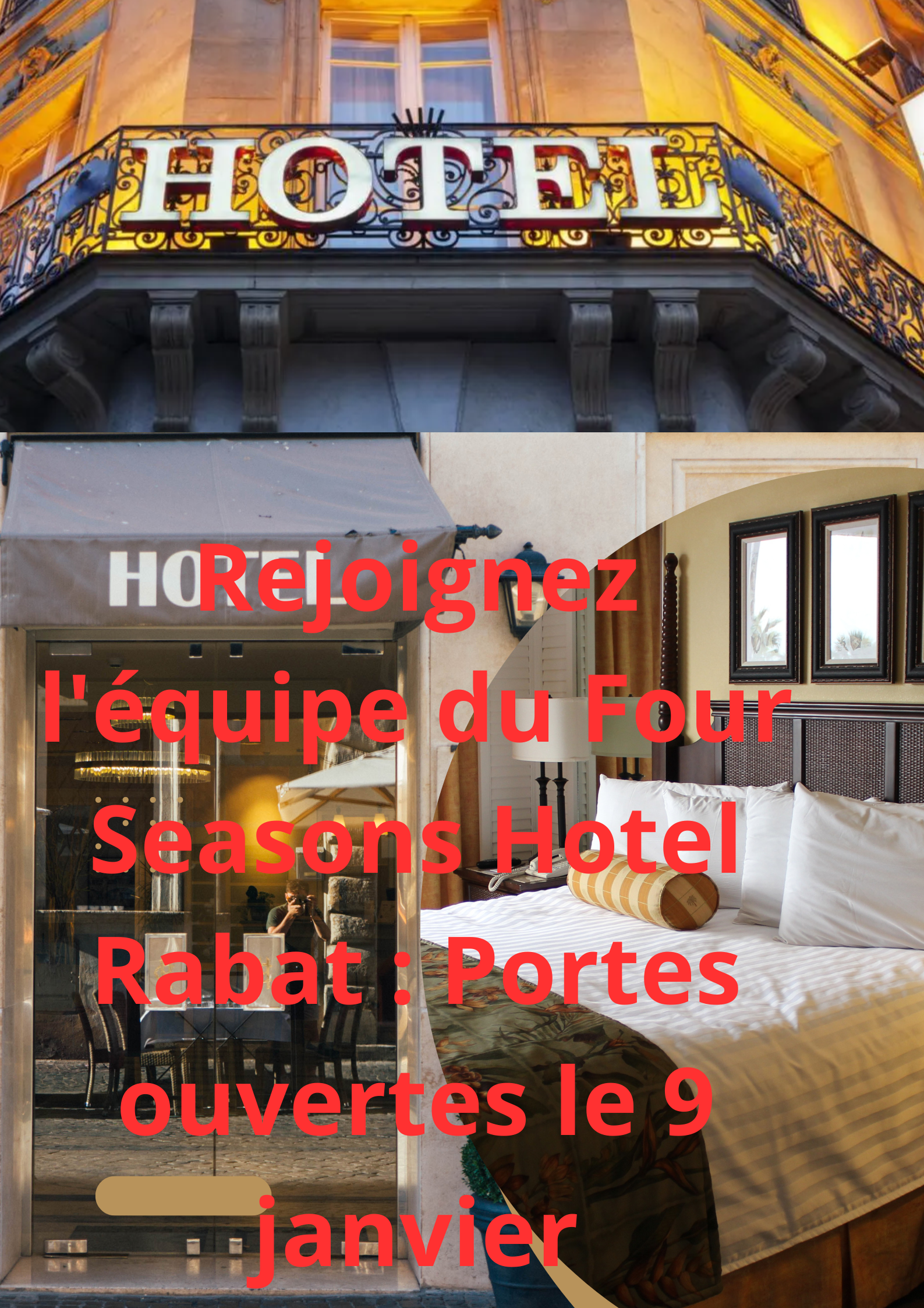 Rejoignez l'équipe du Four Seasons Hotel Rabat : Portes ouvertes le 9 janvier